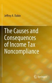 Cover of: Causes And Consequences Of Income Tax Noncompliance by 