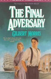 Cover of: The Final Adversary by Gilbert Morris
