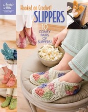 Cover of: Hooked on Crochet Slippers
            
                Annies Attic Crochet by 