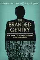 Cover of: The Branded Gentry How A New Era Of Entrepreneurs Made Their Names by 