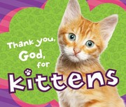 Cover of: Thank You God for Kittens