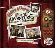 Cover of: Wallace  Gromit Grand Adventures  Glorious Inventions