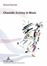 Cover of: Chassidic Ecstasy in Music