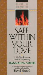 Cover of: Safe within your love by Hannah Whitall Smith