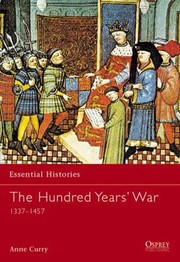The Hundred Years Wars 13371453 by Anne Curry