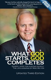 Cover of: What God Starts God Completes by Michael A. Milton