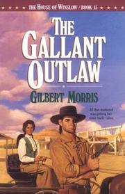 Cover of: The Gallant Outlaw: The House of Winslow #15