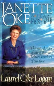 Cover of: Janette Oke: a heart for the prairie