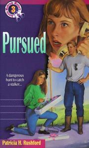 Pursued by Patricia H. Rushford