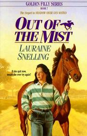 Cover of: Out of the mist by Lauraine Snelling