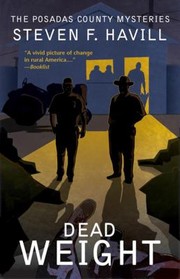 Cover of: Dead Weight
            
                Posadas County Mysteries Paperback