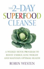Cover of: The 2Day Superfood Cleanse