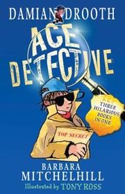 Damian Drooth Ace Detective by Tony Ross