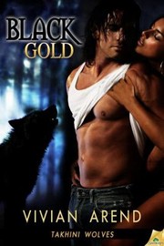 Cover of: Black Gold
            
                Takhini Wolves