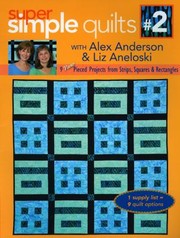 Cover of: Super Simple Quilts 2
            
                Super Simple Quilts