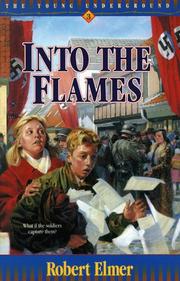 Into the flames by Robert Elmer