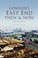 Cover of: Londons East End Then  Now
            
                Then  Now History Press