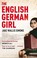Cover of: The English German Girl