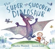 Cover of: The Super Swooper Dinosaur