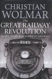 Cover of: Great Railway Revolution