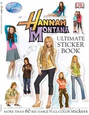 Cover of: Hannah Montana Ultimate Sticker Book With Stickers
            
                DK Ultimate Sticker Books by 