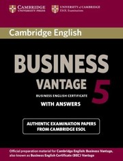 Cover of: Cambridge English Business 5 Vantage Students Book with Answers
            
                Bec Practice Tests