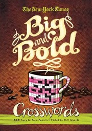 Cover of: The New York Times Big And Bold Crosswords 150 Challenging Puzzles