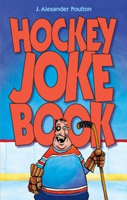 Hockey Joke Book by J. Alexander Poulton