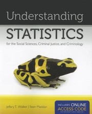 Cover of: Understanding Statistics For The Social Sciences Criminal Justice And Criminology by 