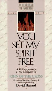 Cover of: You set my spirit free by John of the Cross