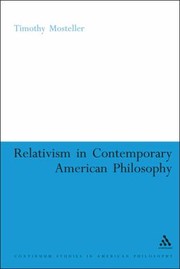 Cover of: Relativism in Contemporary American Philosophy
            
                Continuum Studies in American Philosophy