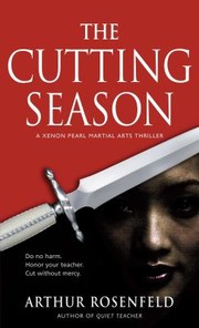 Cover of: The Cutting Season
            
                Xenon Pearl Martial Arts Thrillers