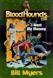 Cover of: I want my mummy by Bill Myers