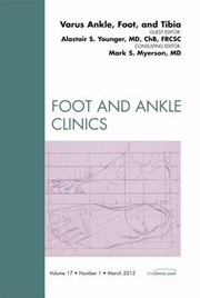 Cover of: Varus Foot Ankle and Tibia an Issue of Foot and Ankle Clinics
