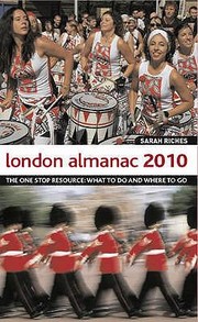 Cover of: London Almanac 2010 The Onestop Resource What To Do And Where To Go