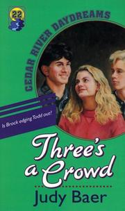 Cover of: Three's a crowd by Judy Baer