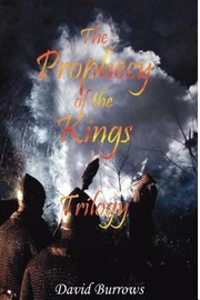 The Prophecy of the Kings Trilogy by David Burrows