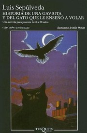 Cover of: Historia de Una Gaviota y del Gato Que Le Enseno a Volar
            
                Coleccion Andanzas