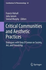 Cover of: Critical Communities And Aesthetic Practices Dialogues With Tony Oconnor On Society Art And Friendship