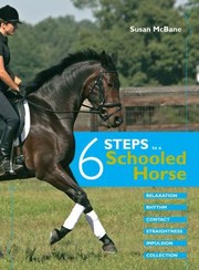 Cover of: 6 Steps to a Schooled Horse