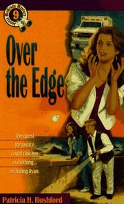 Cover of: Over the edge by Patricia H. Rushford