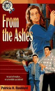 Cover of: From the ashes by Patricia H. Rushford