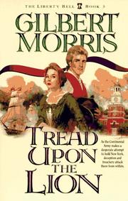 Cover of: Tread Upon the Lion by Gilbert Morris