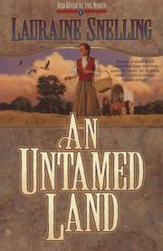 Cover of: An untamed land by Lauraine Snelling