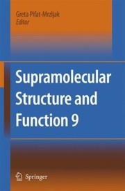 Cover of Supramolecular Structure and Function 9 by Greta Pifat-Mrzljak