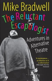 Cover of: The Reluctant Escapologist Adventures In Alternative Theatre