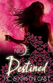 Cover of: Destined
            
                House of Night by 