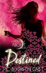 Cover of: Destined
            
                House of Night