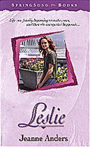 Cover of: Leslie (SpringSong Books #13) by Jeanne Anders