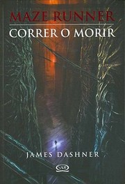 Cover of: Correr O Morir
            
                Maze Runner Trilogy Paperback